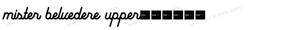 Mister Belvedere Upper字体转换